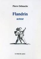 flandrin acteur, acteur