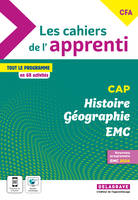 Les cahiers de l'apprenti Histoire Géographie EMC CAP et CFA (2024) - Pochette élève