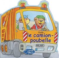 Voilà le camion poubelle