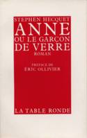 Anne ou Le garçon de verre