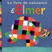 Livre de naissance d elmer (Le)