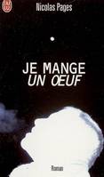 Je mange un oeuf