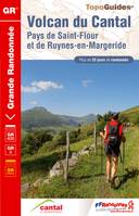 Volcan du Cantal (Pays de Saint-Flour et de Ruynes-en-Margeride) - 25 jours de randonnée, Topo-guide de Grande Randonnée