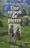 Une saison de pierre, roman