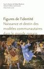 Figures de l'identité, Naissance et destin des modèles communautaires dans le monde romain