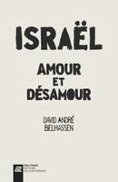Israël, amour et désamour