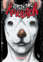 Tome 1, Virgin Dog Revolution