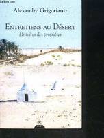 Entretiens au désert, histoires des prophètes