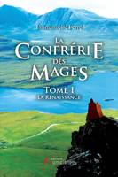 La confrérie des Mages Tome I