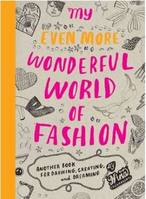 My Even More Wonderful World of Fashion /anglais