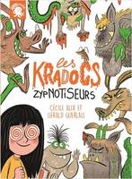 Les Kradocs, Zypnotiseurs