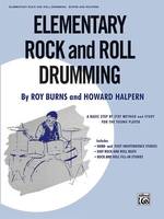 Elementary Rock and Roll Drumming, A Basic Step-by-Step Method and Study for the Younger Player