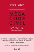 2, Méga Code civil 2021-2022, 2e partie - 1re ed.