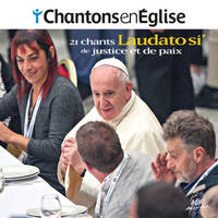 Chantons en Église - Laudato si' - 21 chants de justice et de paix