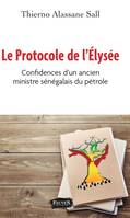 Le protocole de l'Élysée, Confidences d'un ancien ministre sénégalais du pétrole