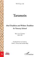 Taramoin, Oral tradition and written tradition in nursery school