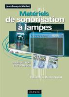 Matériels de sonorisation à lampes - Guide de choix et d'entretien, Guide de choix et d'entretien