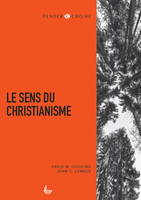 Penser & Croire, Le sens du christianisme