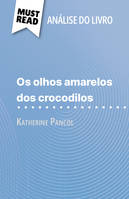 Os Olhos Amarelos de Crocodilos, de Katherine Pancol