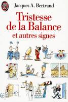 Tristesse de la balance et autres signes