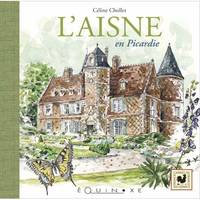 L'Aisne en Picardie