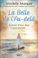 La belle de l'au-delà, L'éveil d'une âme tourmentée