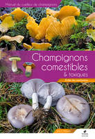 Manuel des champignons comestibles et toxiques, Eviter les confusions