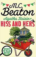 Agatha Raisin 23 : Hiss and Hers /anglais