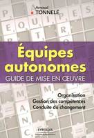 Equipes autonomes, Guide de mise en oeuvre