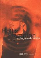 Hollis frampton, l'ecliptique du savoir, film, photographie, vidéo