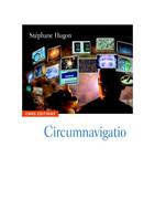 Circumnavigatio, l'imaginaire du voyage dans l'expérience Internet