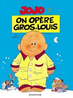 Jojo ., 3, JOJO - NO 3: ON OPERE GROS-LOUIS