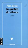 La Qualité du silence, nouvelles