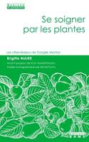 Se soigner par les plantes, Les « Remèdes » de Gargile Martial