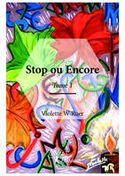 Stop ou Encore, Tome 1