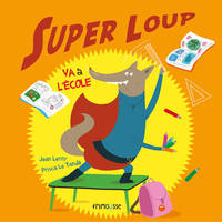 Super loup va à l'école