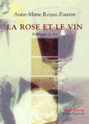 La rose et le vin, Esthétique du vin
