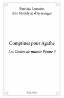 Les contes de mamie Poune, 3, Comptines pour agathe, Les Contes de mamie Poune 3