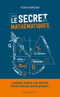 Dans le secret des mathématiques