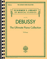 Debussy: The Ultimate Piano Collection, Contains nearly every piece of piano music Debussy wrote