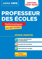 Concours Professeur des écoles - Mathématiques en 60 fiches, CRPE 2019-2020