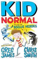 Kid Normal and The Rogue Heroes