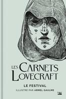 Les Carnets Lovecraft : Le Festival, Le festival