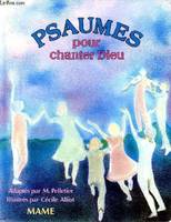 Psaumes Pour Chanter Dieu