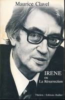 Irene ou la résurrection, d'après 