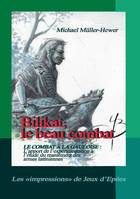 Bilikat, le beau combat, LE COMBAT À LA GAULOISE : L'APPORT DE L'EXPÉRIMENTATION À L'ÉTUDE DU MANIEMENT DES ARMES LATÉNIENNES.