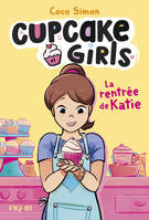 Cupcake Girls, la bande dessinée - tome 01 : La rentrée de Katie