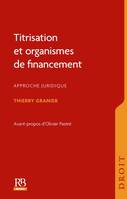 Titrisation et organismes de financement, Approche juridique