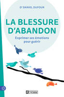 La blessure d'abandon