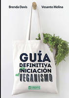 GUIA DEFINITIVA DE INICIACION AL VEGANISMO